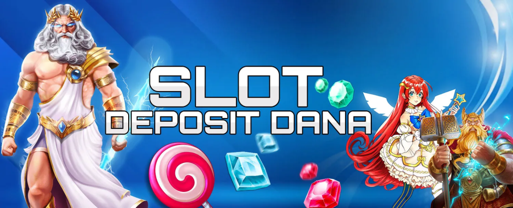 Slot Deposit Dana Langkah-langkah Praktis